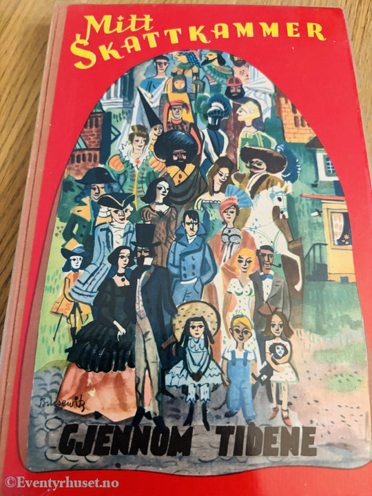 Mitt skattkammer. Gjennom tidene. Bok.