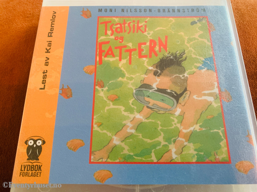 Moni Nilsson-Brännström. Tsatsiki og Fattern. 1996. Lydbok på CD.