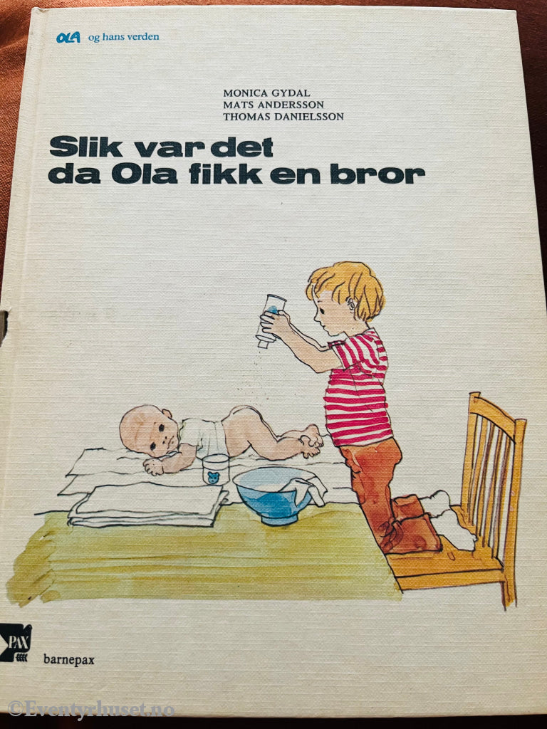 Monica Gydal & Mats Andersson. 1977. Slik Var Det Da Ola Fikk En Bror. Fortelling