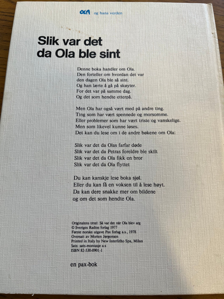 Monica Gydal, Mats Andersson, Thomas Danielsson. Slik var det da Ola ble sint. Bok.