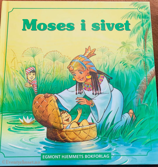 Moses I Sivet. 1999. Fortelling