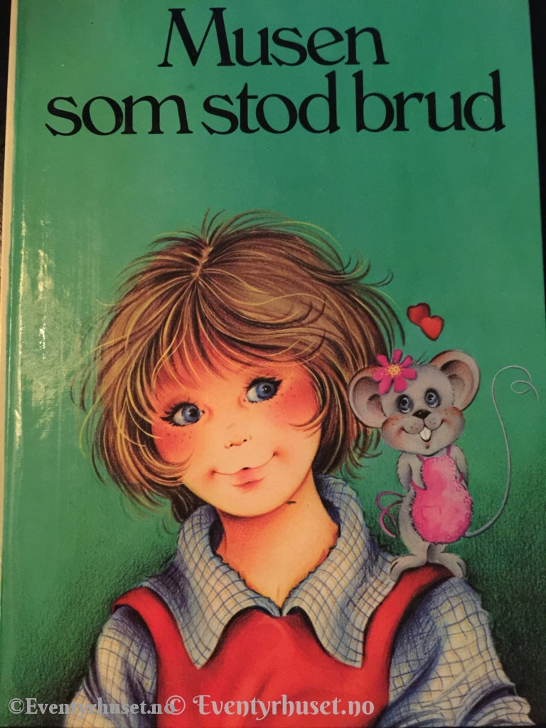 Musen Som Stod Brud Etter Et Finsk Folkeeventyr. 1982. Eventyrbok