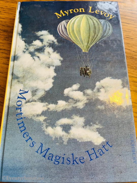 Myron Levoy. 1980-tallet. Mortimers Magiske Hatt. Bok.