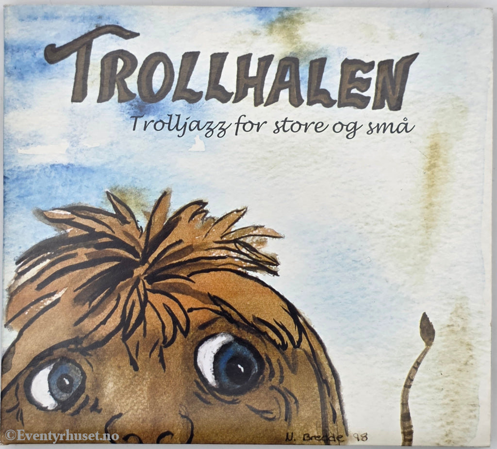 N. Bræde. 1998. Trollhalen – Trolljazz for store og små . Lydbok på CD.