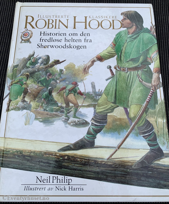 Neil Phillip. 1998. Robin Hood (Illustrerte Klassikere). Fortelling