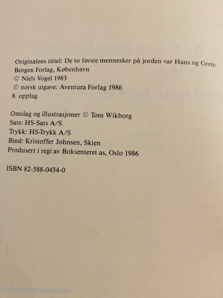 Niels Vogel. 1983/86. De To Første Menneskene På Jorden Var Hans Og Grete. Fortelling