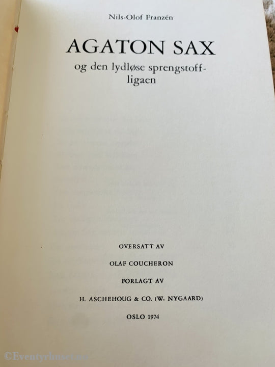 Nils-Olof Franzén. 1974. Agaton Sax Og Den Lydløse Sprengstoff-Ligaen. Fortelling