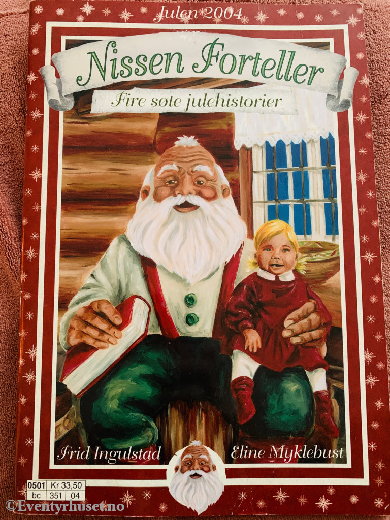 Nissen forteller: Fire søte julehistorier. 2004. Julehefte.