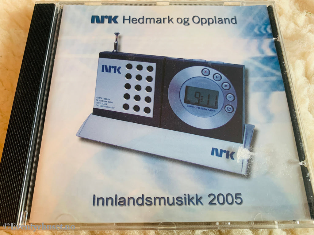 NRK Hedmark og Oppland. Innlandsmusikk 2005. CD.