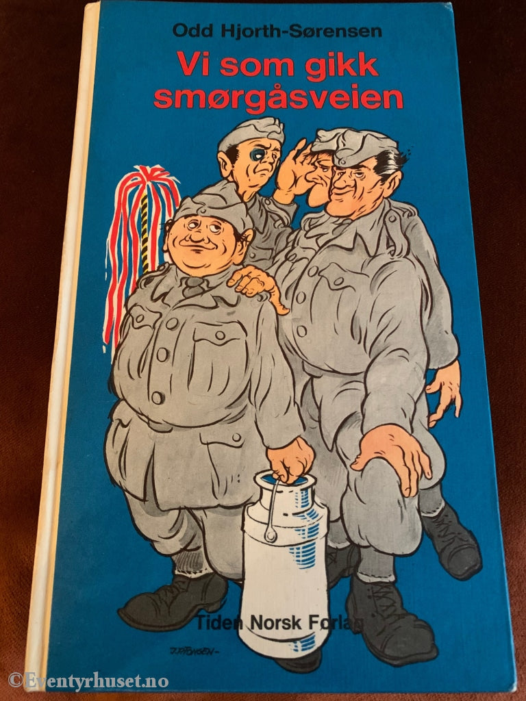 Odd Hjort-Sørensen. 1967. Vi Som Gikk Smørgåsveien. Fortelling