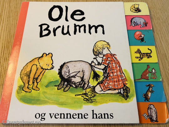 Ole Brumm Og Vennene Hans. 1970/95. Fortelling