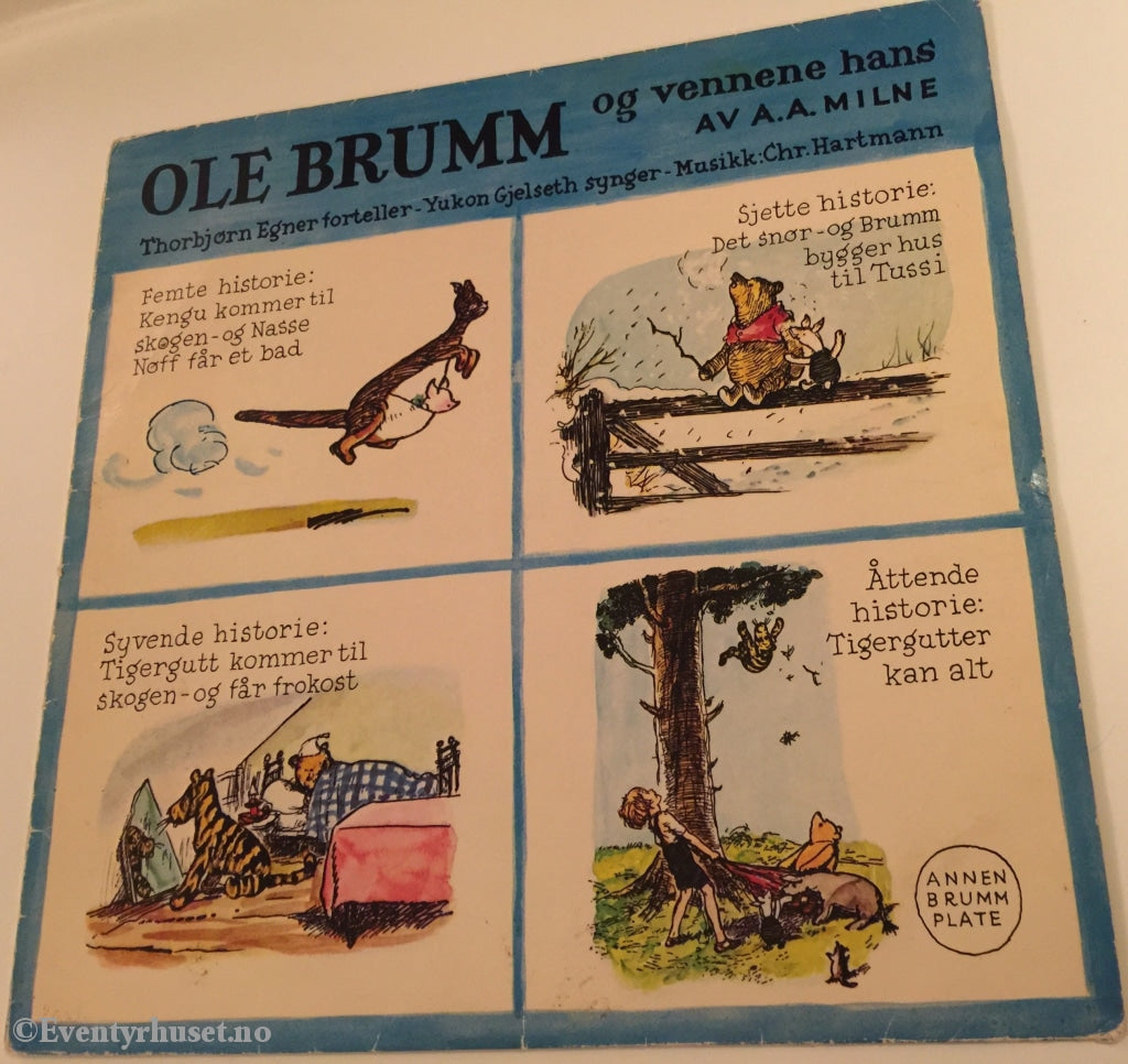 Ole Brumm Og Vennene Hans. Av A. Milne. Annen Plate. Eventyrplate. Thorbjørn Egner Forteller.