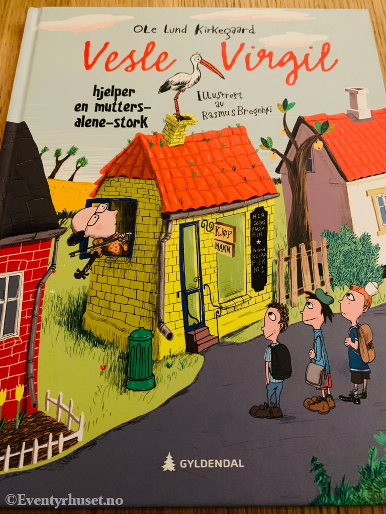 Ole Lund Kirkegaard: Vesle Virgil hjelper en mutters-alene-stork