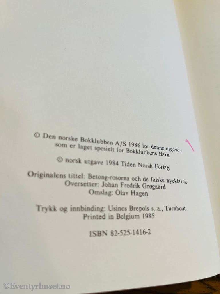 Olov Svedelid. 1984/86. Betongrosene Og De Falske Nøklene. Fortelling