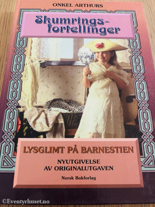 Onkel Arthurs Skumringsfortellinger: Lysglimt på Barnestien (1993)