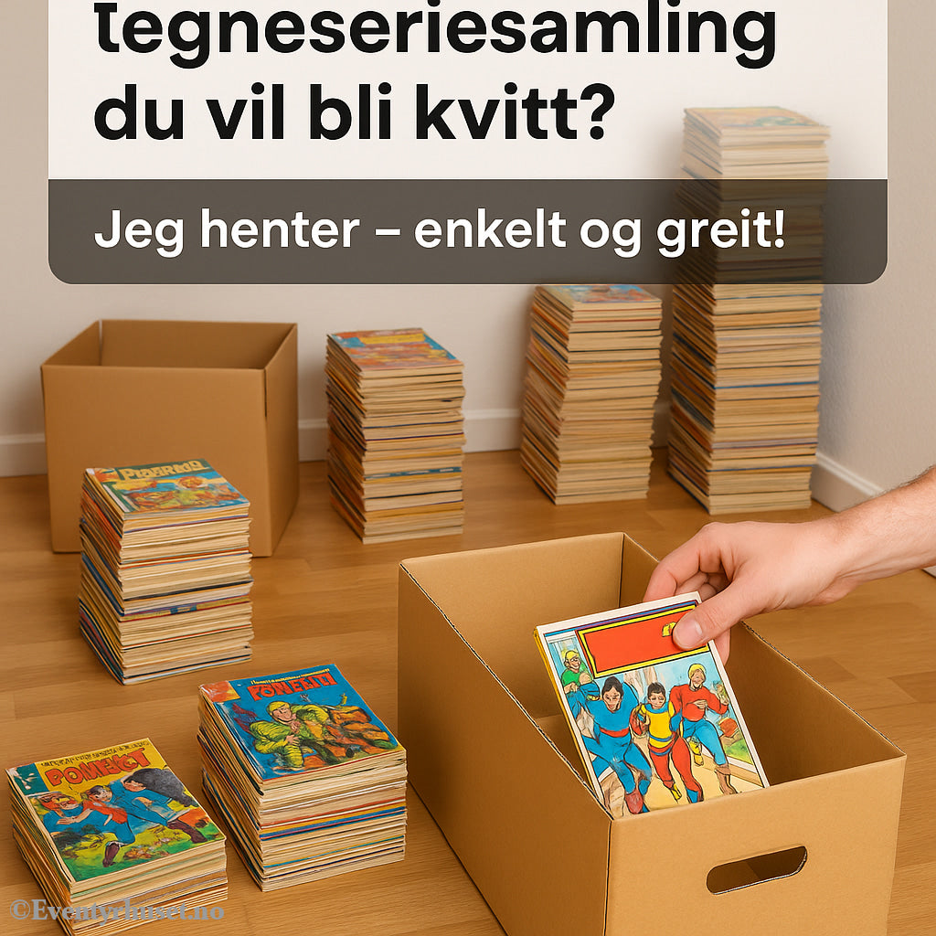Ønskes kjøpt: Tegneseriesamlinger hentes! Kjøpeannonse