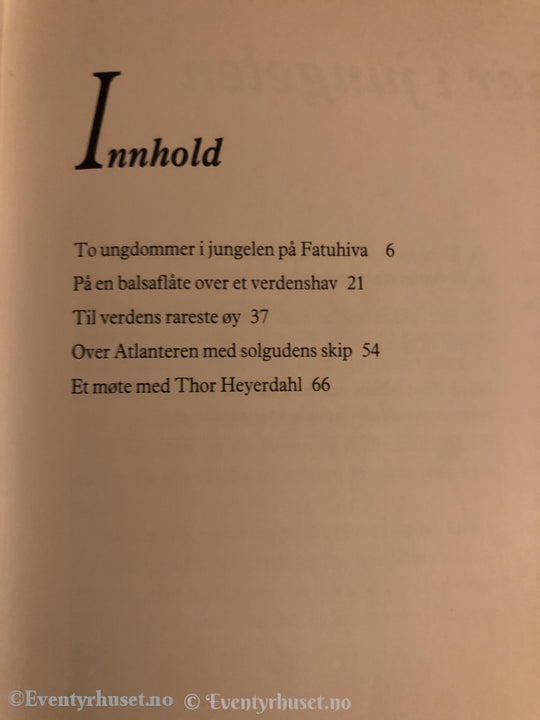 Opplev Eventyret Thor Heyerdahl. 1995. Fortelling