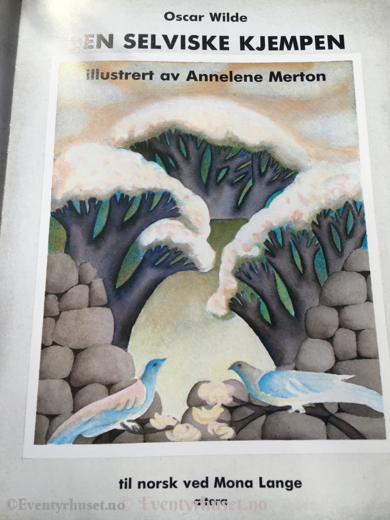 Oscar Wilde - Anneline Merton. 1987. Den Selviske Kjempen. Eventyrbok