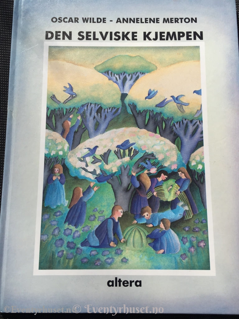 Oscar Wilde - Anneline Merton. 1987. Den Selviske Kjempen. Eventyrbok