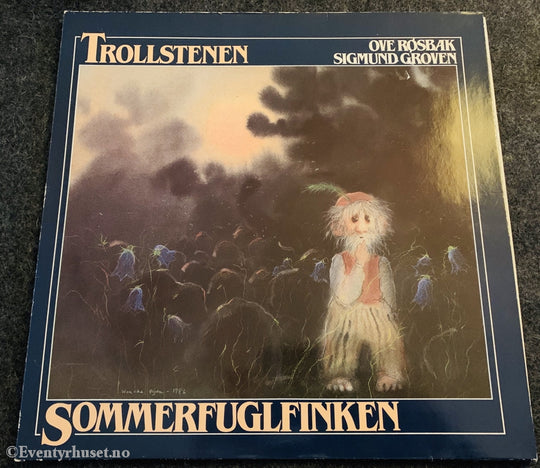 Ove Røsbak & Sigmund Groven. Trollstenen - Sommerfuglfinken. 1986. Lp. Lp Plate