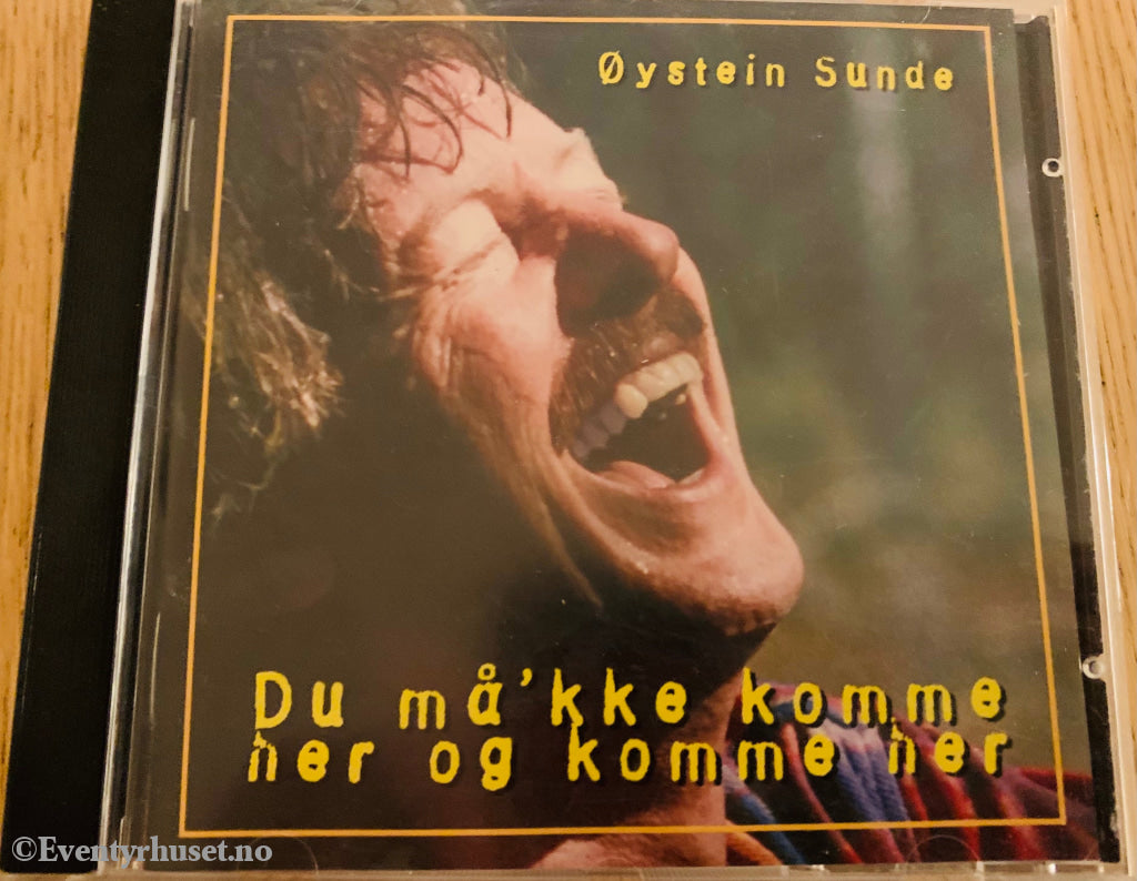 Øystein Sunde Du Måkke Komme Her Og Her. 1994. Cd. Cd