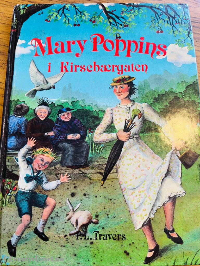 P. L. Travers. 1935. Mary Poppins i Kirsebærgaten. Bok.