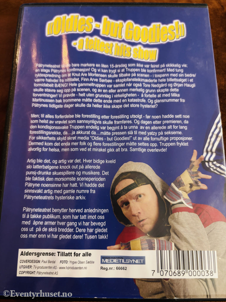 Påtryneteatret: Oldies but Goodies (2005). DVD.