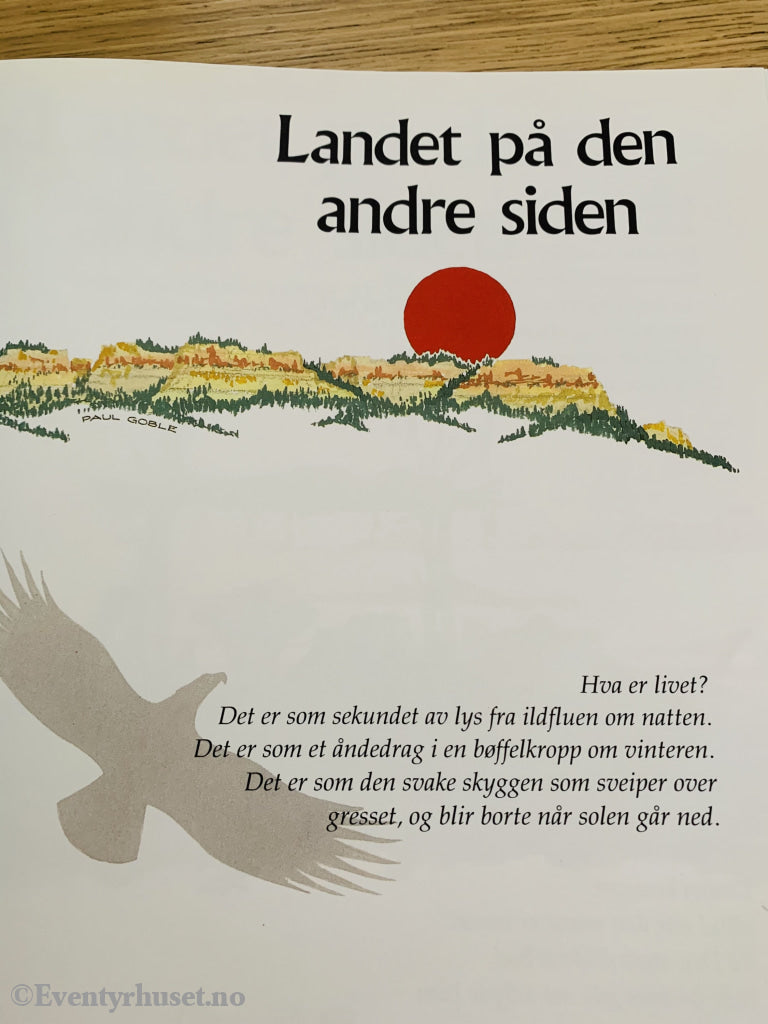 Paul Goble. 1989/94. Landet På Den Andre Siden. Fortelling