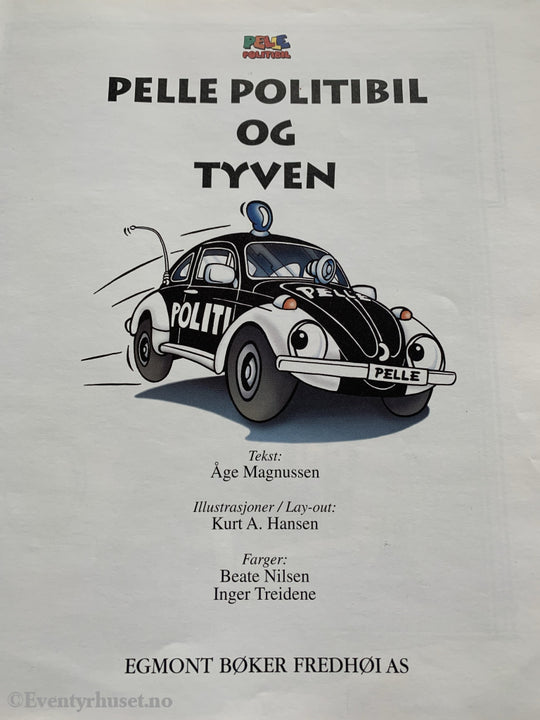 Pelle Politibil Og Tyven. 1995/00. Fortelling