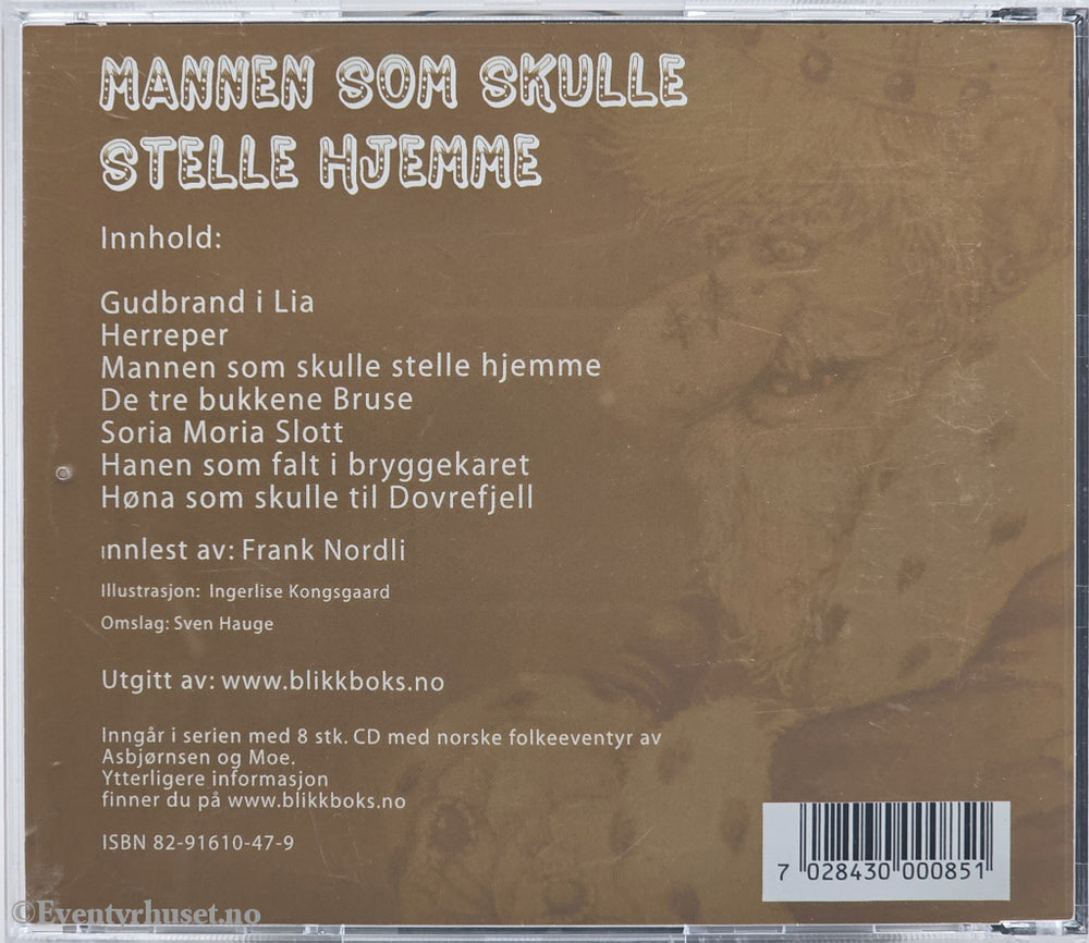 Peter Christen Asbjørnsen og Jørgen Moe. Mannen som skulle stelle hjemme. Lydbok på CD.