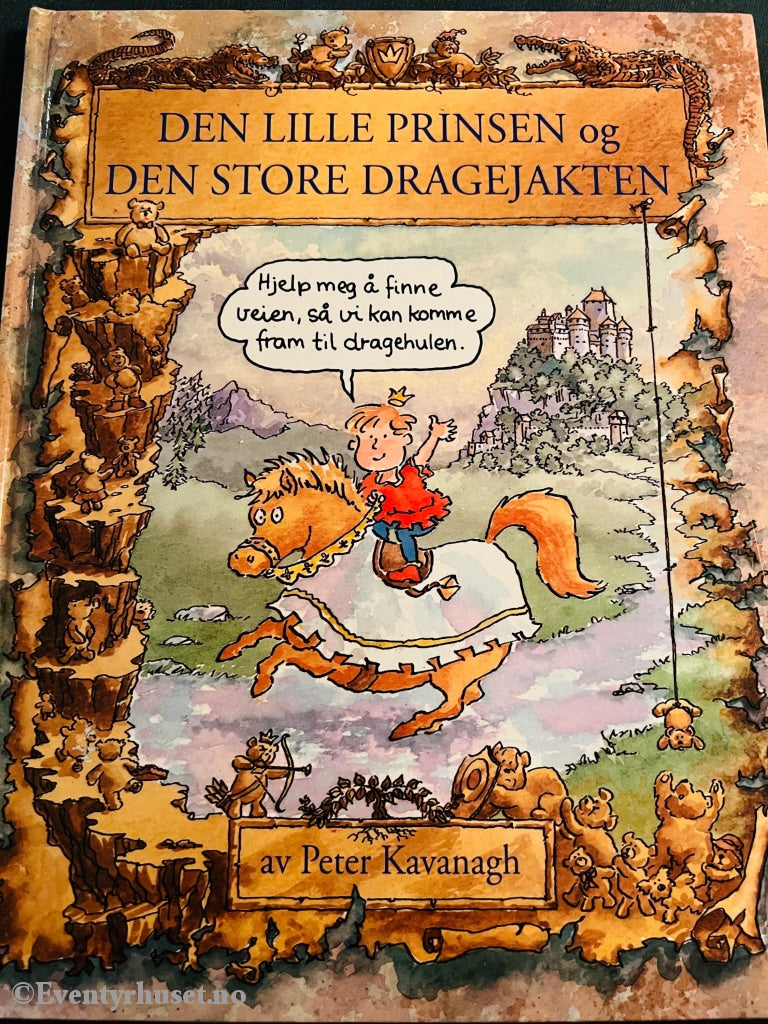 Peter Kavanagh. 1995. Den Lille Prinsen Og Den Store Dragejakten. Fortelling