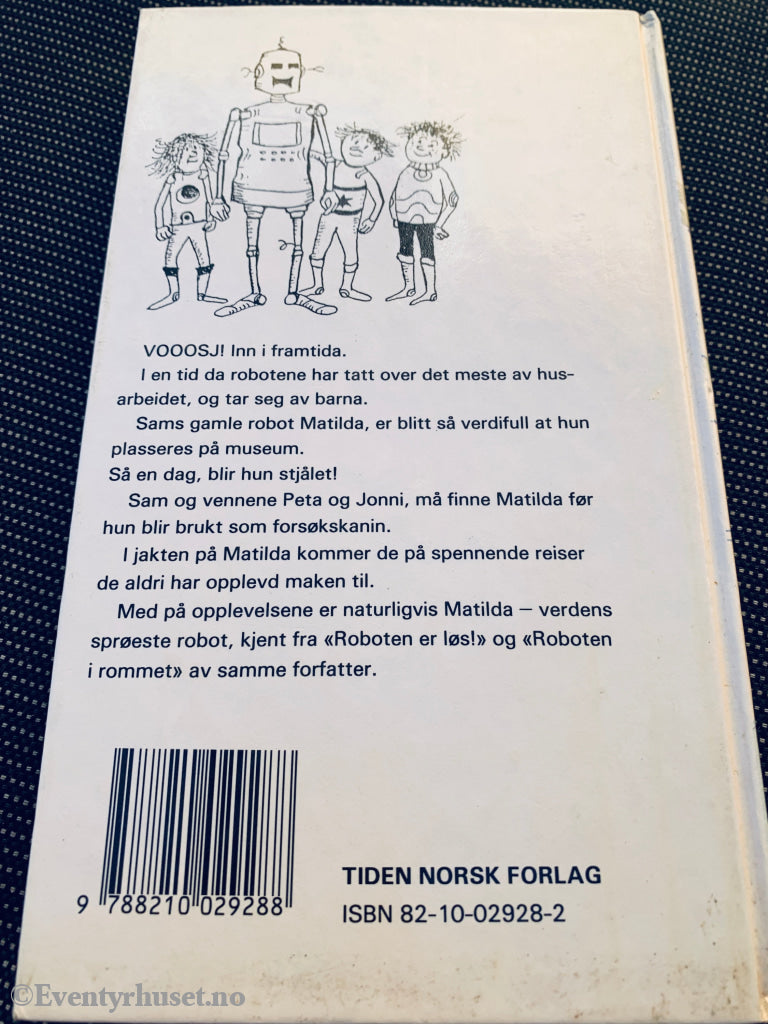 Philip Newth. 1986. Ettersøkt: Roboten Matilda. Fortelling