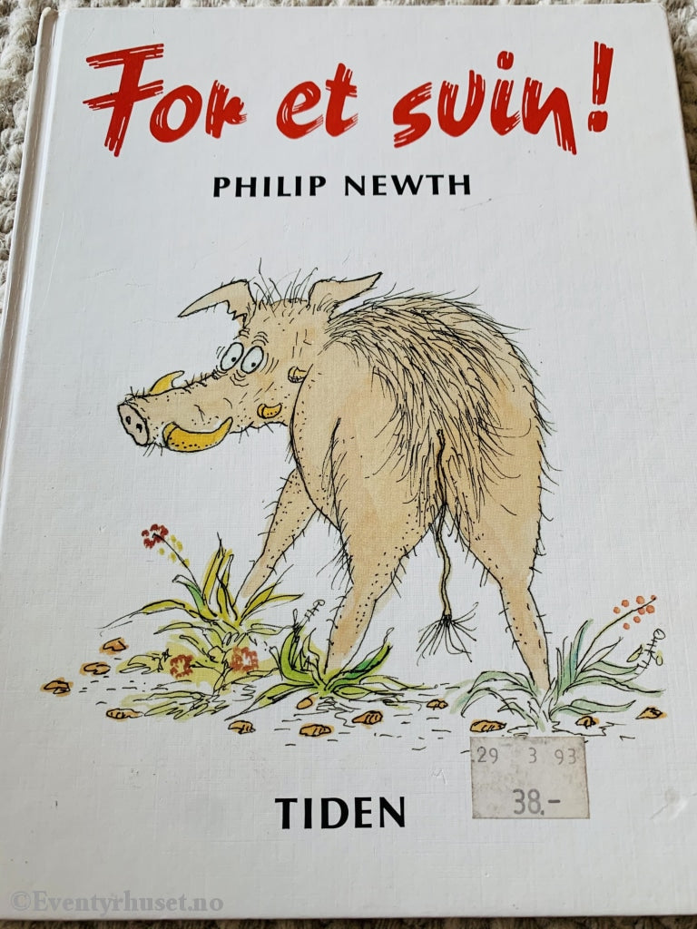 Philip Newth. 1988. For Et Svin! Fortelling