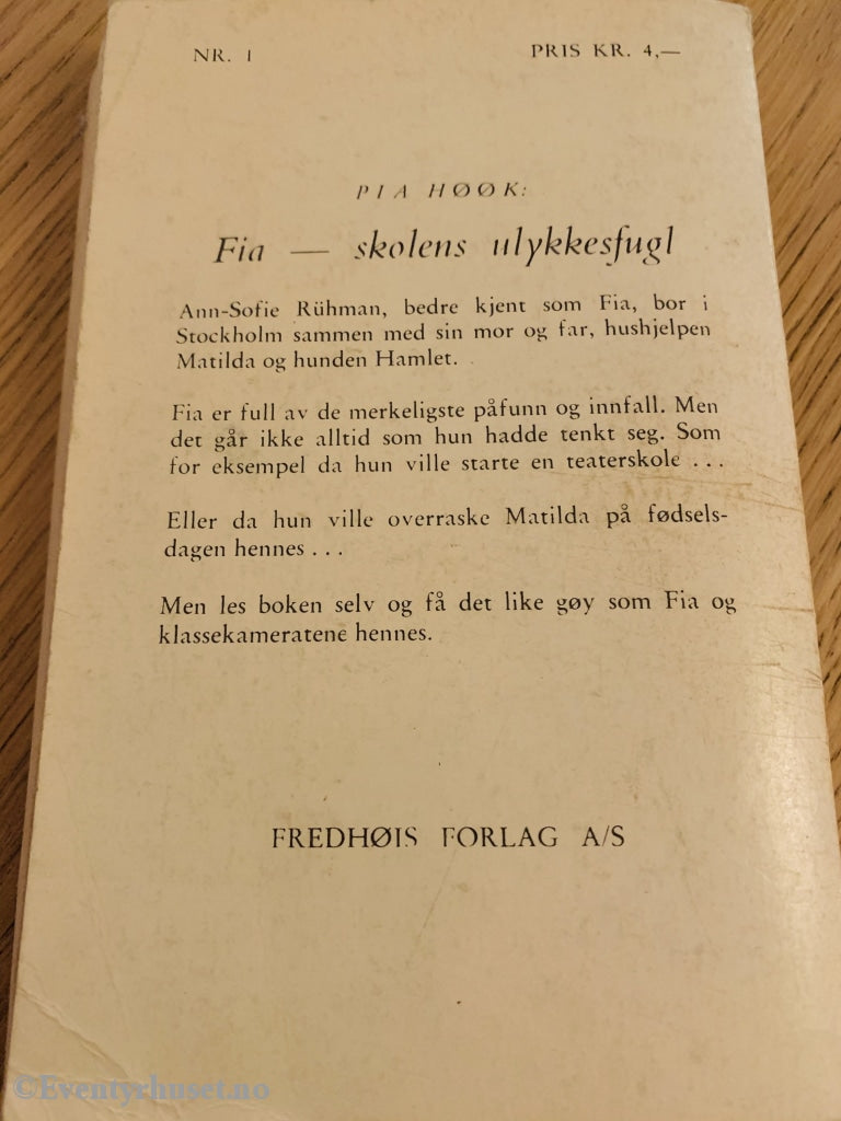 Pia Hook. 1963. Fia - Skolens Ulykkesfugl (Fredhöis Pikeböker). Fortelling