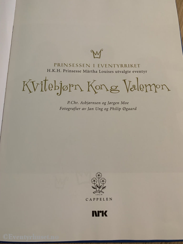 Prinsessen I Eventyrriket. Kvitebjørn Kong Valemon. 2001. Eventyrbok