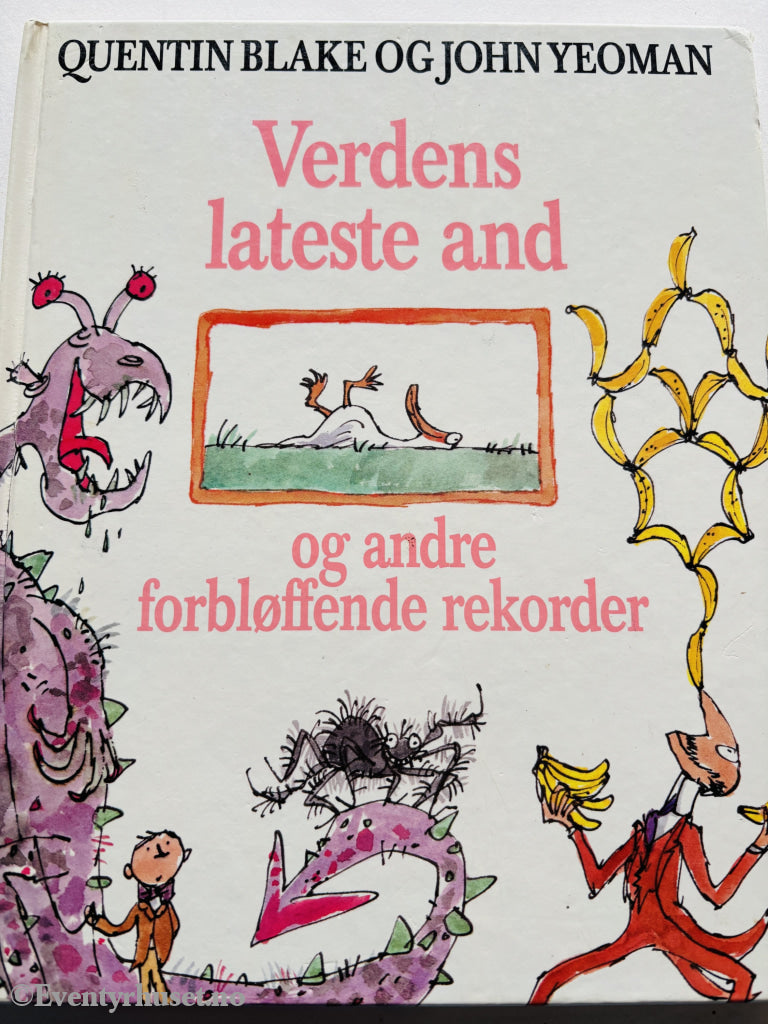 Quentin Blake og John Yeoman. Verdens lateste and og andre forbløffende rekorder. 1982. Barnebok.
