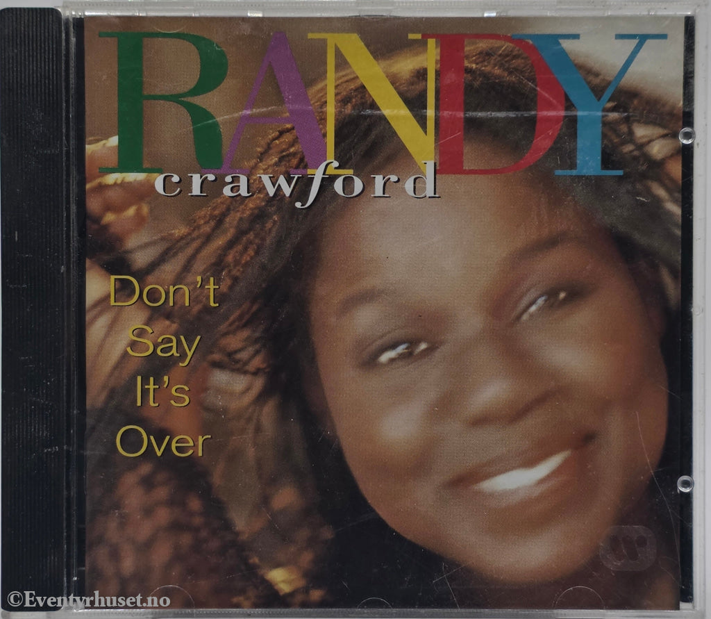 Randy Crawford. 1993. Don’t Say It’s Over. CD.