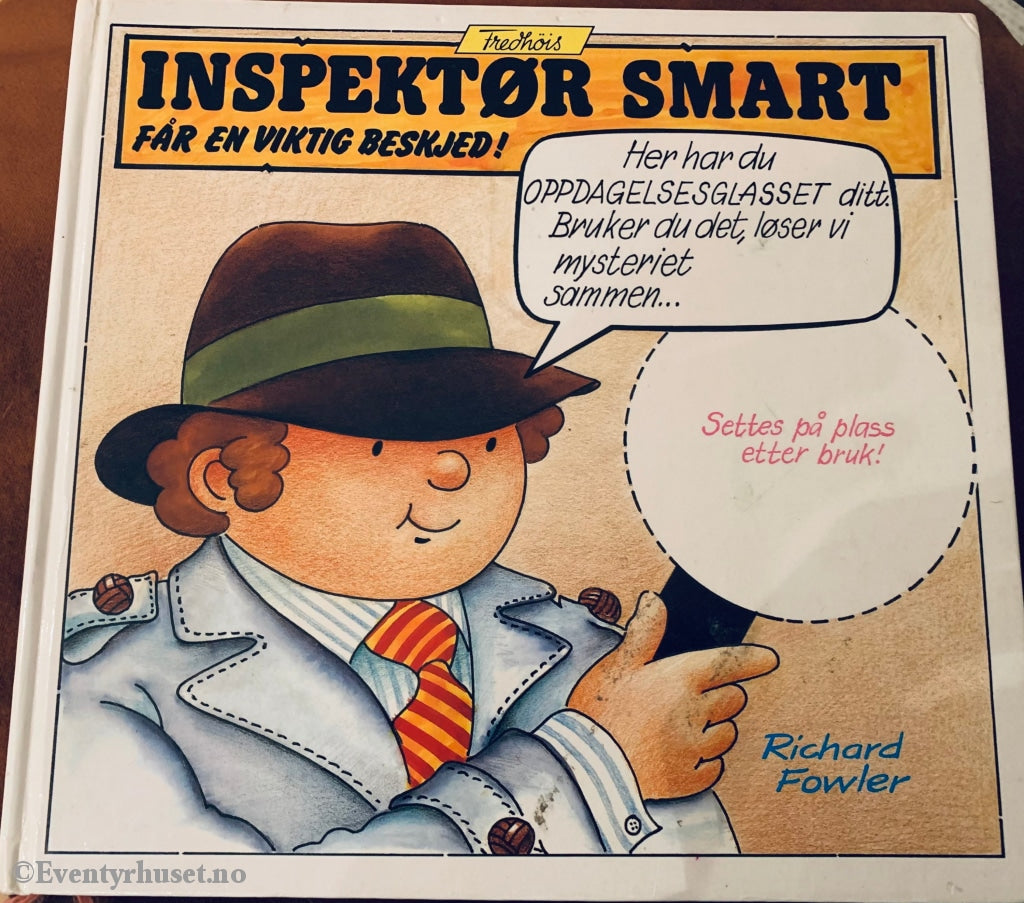 Richard Fowler. Inspektør Smart Får En Viktig Beskjed. Fortelling