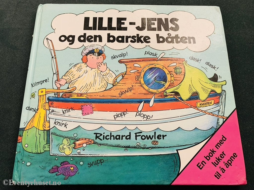 Richard Fowler. Lille-Jens Og Den Barske Båten. En Bok Med Luker. Fortelling