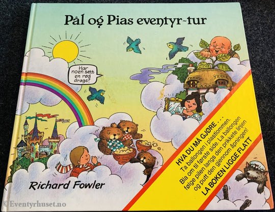 Richard Fowler. Pål Og Pias Eventyr-Tur. Fortelling