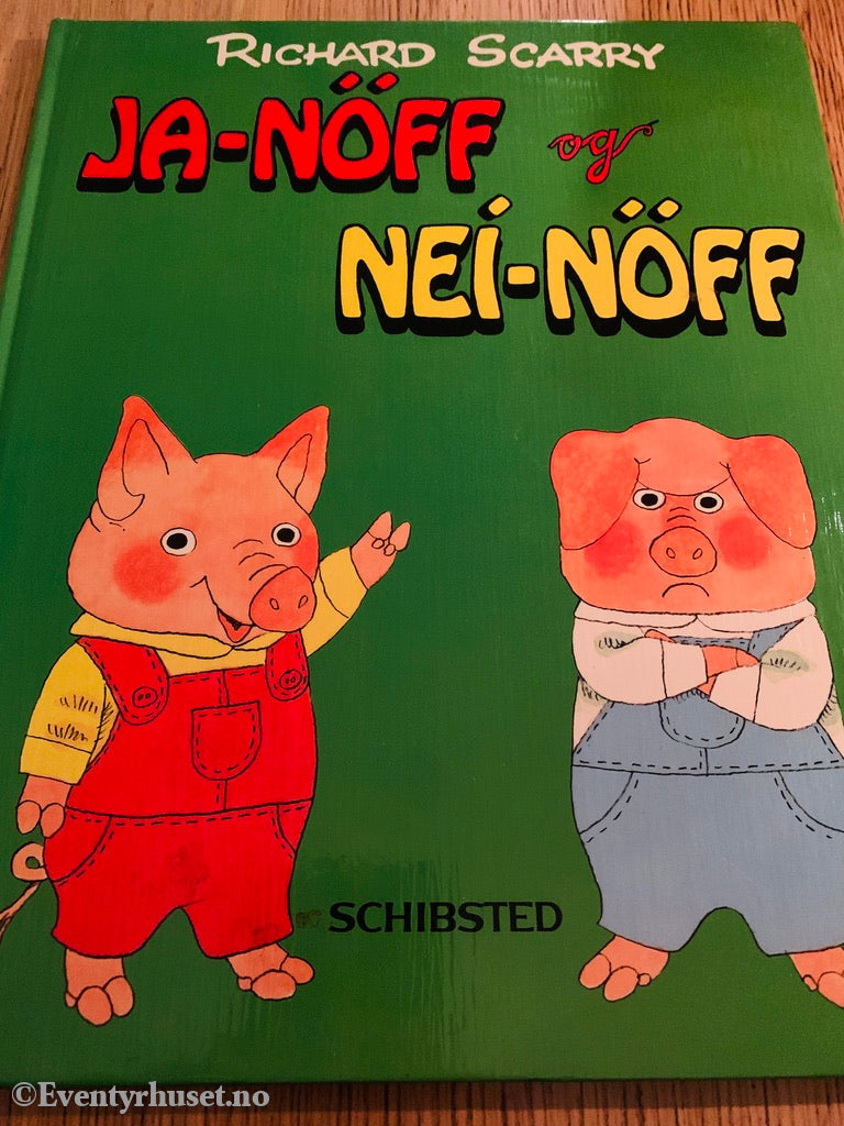 Richard Scarry. 1986. Ja-Nøff Og Nei-Nøff. Stor Bok. Fortelling