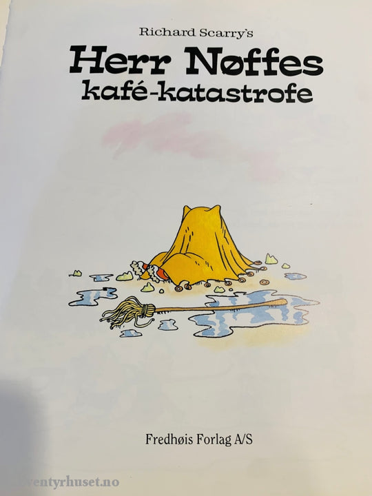 Richard Scarry. 1994. Herr Nøffes Kafé-Katastrofe. Fortelling