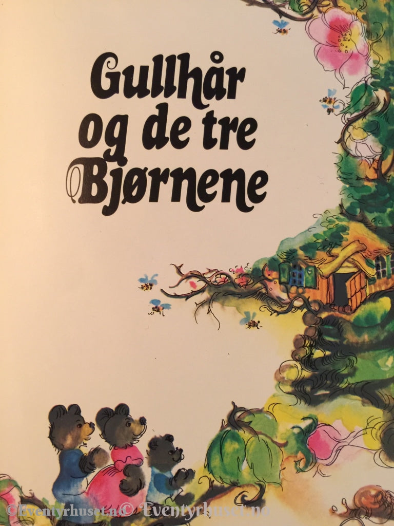 Richard Southey. 1982. Gullhår Og De Tre Bjørnene. Eventyrbok