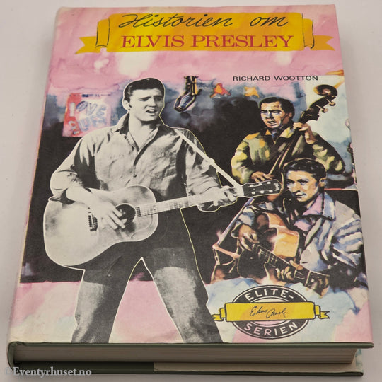 Richard Wootton. 1957. Historien om Elvis Presley. Bok.