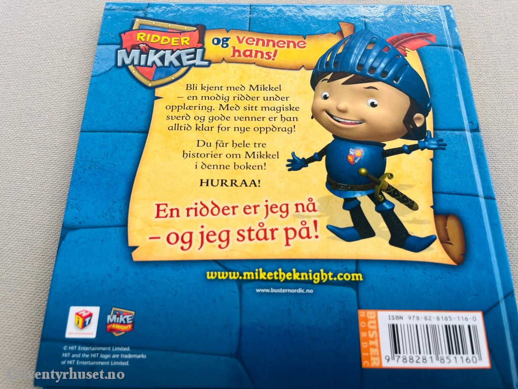 Ridder For Mikkel Og Vennene Hans. Fortelling