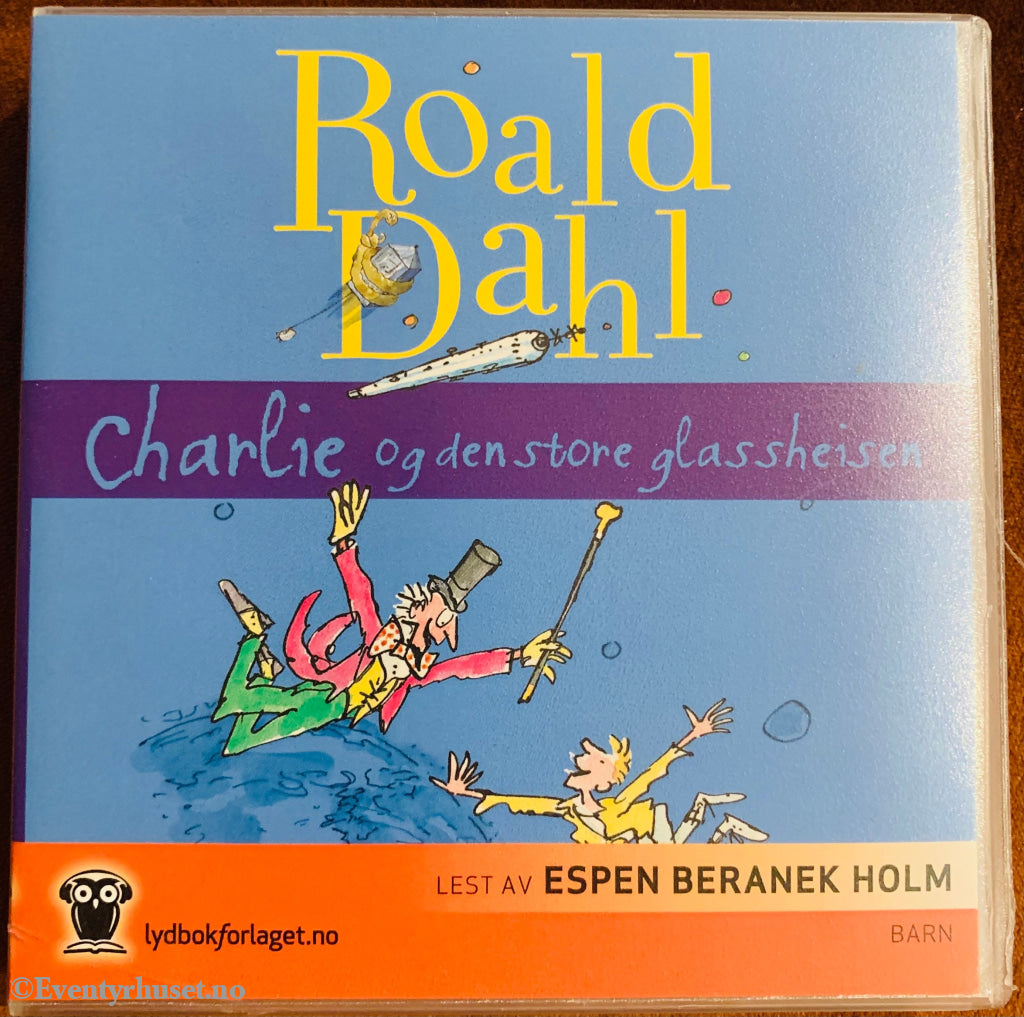Roald Dahl. 1973/2003. Charlie Og Den Store Glassheisen. Lydbok På 3 Cd.