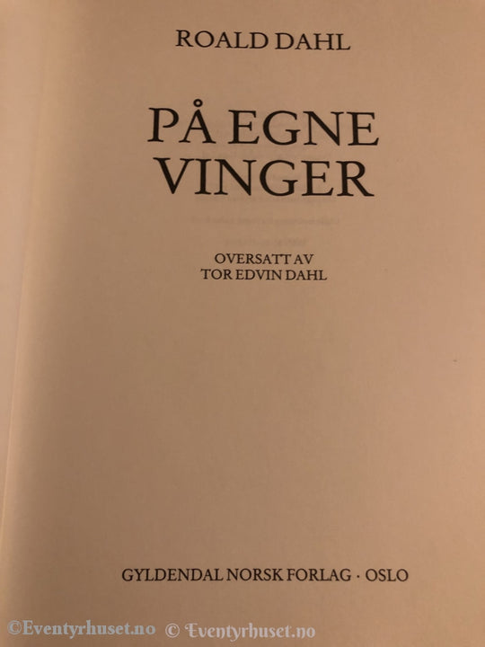 Roald Dahl. 1987. På Egne Vinger. Fortelling