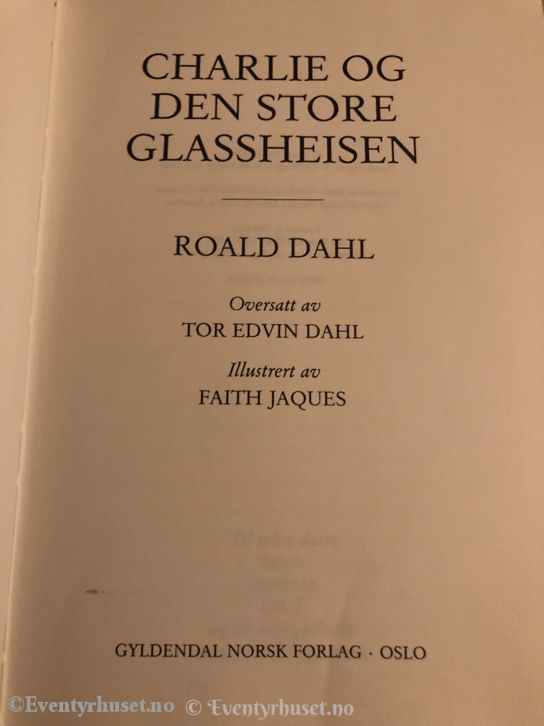 Roald Dahl. 1988. Charlie Og Den Store Glassheisen. Fortelling
