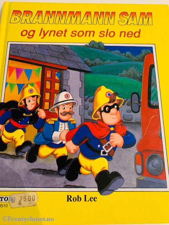 Rob Lee. 1995. Brannmann Sam og lynet som slo ned. Bok.