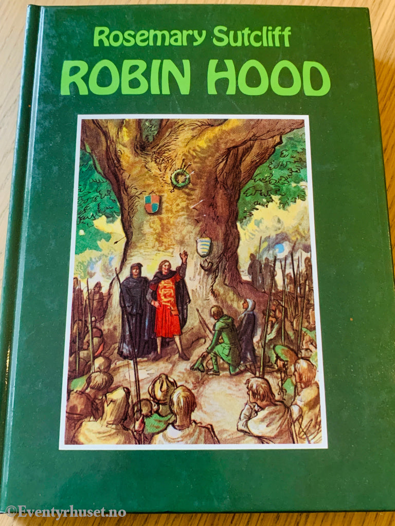 Rosemary Sutcliff. 1950/83. Robin Hood. Fortelling